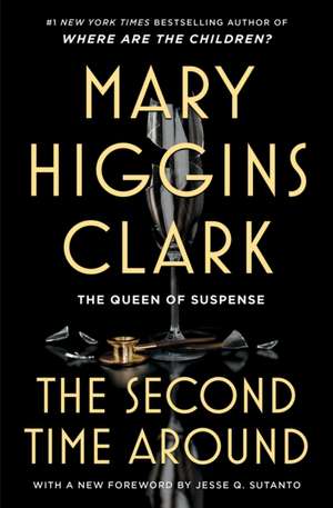 The Second Time Around de Mary Higgins Clark