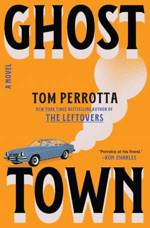Ghost Town de Tom Perrotta