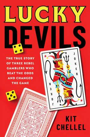 Lucky Devils de Kit Chellel