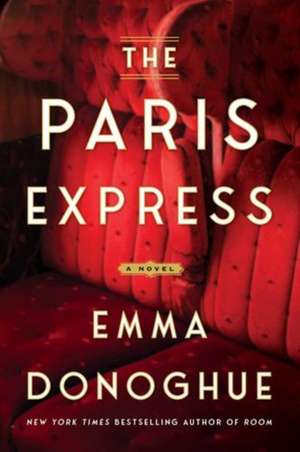 The Paris Express de Emma Donoghue