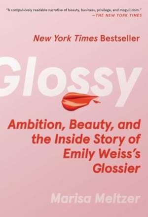 Glossy de Marisa Meltzer