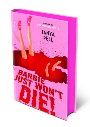 This B Just Won't Die! de Tanya Pell