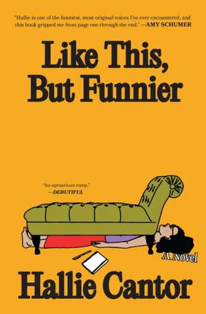 Like This, But Funnier de Hallie Cantor