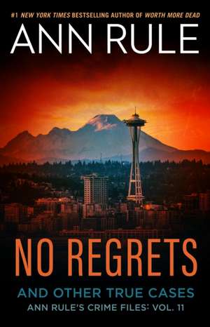 No Regrets de Ann Rule
