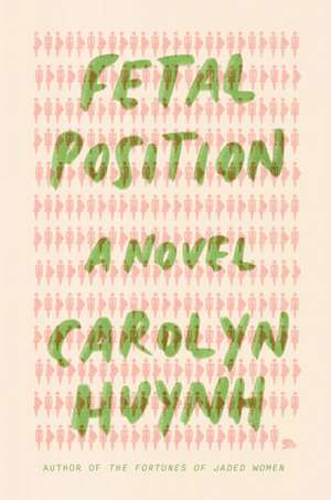 Fetal Position de Carolyn Huynh