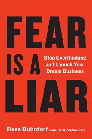 Fear Is a Liar de Ross Buhrdorf