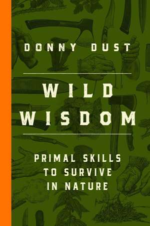 Wild Wisdom de Donny Dust