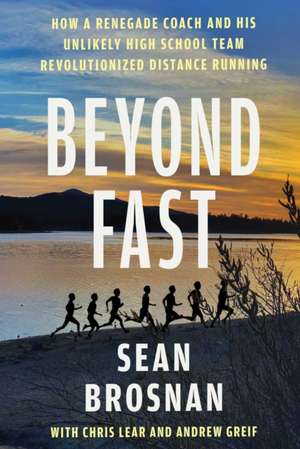 Beyond Fast de Sean Brosnan