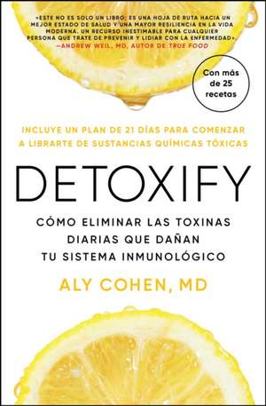 Detoxify (Spanish Edition) de Aly Cohen