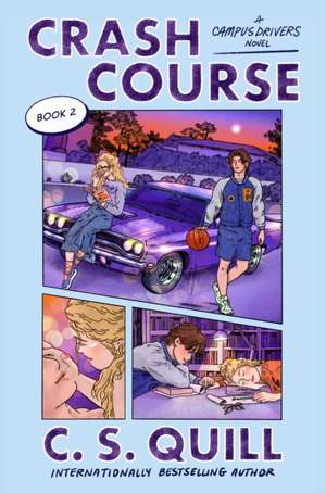 Crash Course de C S Quill