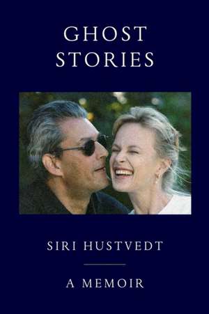 Ghost Stories de Siri Hustvedt