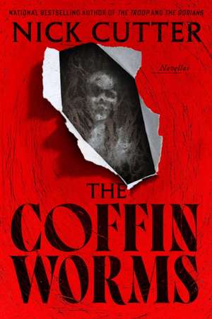 The Coffin Worms de Nick Cutter