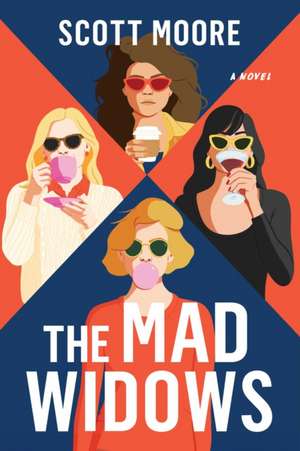 The Mad Widows de Scott Moore
