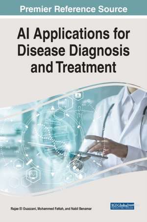 AI Applications for Disease Diagnosis and Treatment de Nabil Benamar