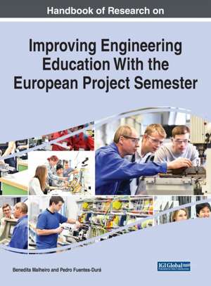 Handbook of Research on Improving Engineering Education with the European Project Semester de Pedro Fuentes-Durá