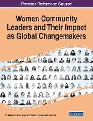 Women Community Leaders and Their Impact as Global Changemakers de Patricia Goodman Hayward