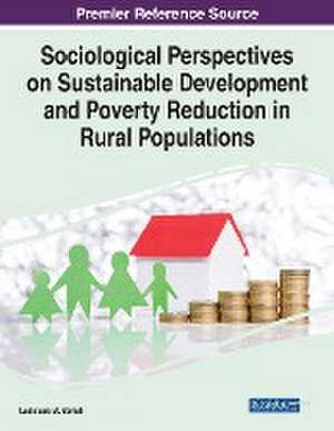 Sociological Perspectives on Sustainable Development and Poverty Reduction in Rural Populations de Ladislaus M. Semali