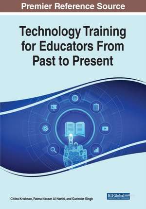 Technology Training for Educators From Past to Present de Fatma Nasser Al-Harthy