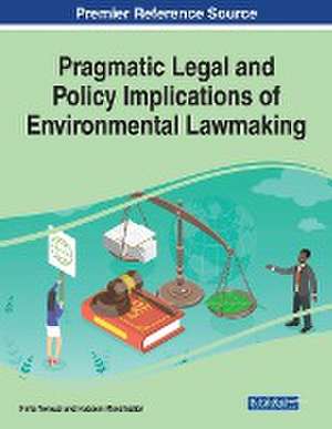 Pragmatic Legal and Policy Implications of Environmental Lawmaking de Hussein Movahedian