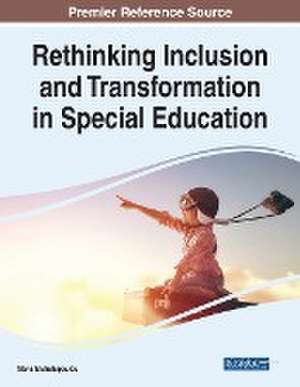 Rethinking Inclusion and Transformation in Special Education de Maria Efstratopoulou