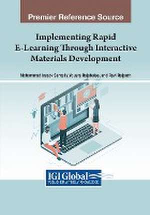 Implementing Rapid E-Learning Through Interactive Materials Development de Mohammad Issack Santally