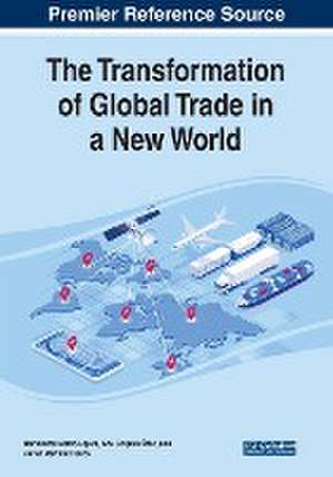 The Transformation of Global Trade in a New World de Ahu Co¿kun Özer