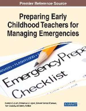 Preparing Early Childhood Teachers for Managing Emergencies de Hannah O. Ajayi