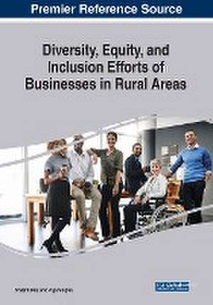 Diversity, Equity, and Inclusion Efforts of Businesses in Rural Areas de Shashi Bala