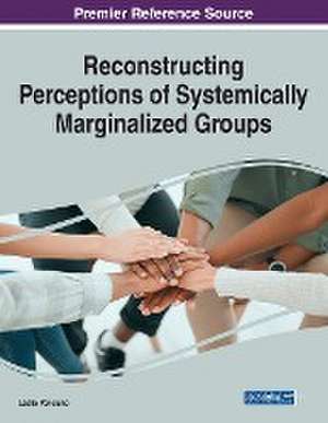 Reconstructing Perceptions of Systemically Marginalized Groups de Leslie Ponciano