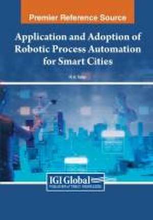 Application and Adoption of Robotic Process Automation for Smart Cities de R. K. Tailor