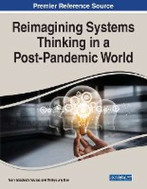 Reimagining Systems Thinking in a Post-Pandemic World de M. Elizabeth Azukas