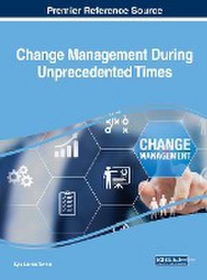 Change Management During Unprecedented Times de Kyla Latrice Tennin