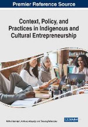 Context, Policy, and Practices in Indigenous and Cultural Entrepreneurship de Anthony Adeyanju