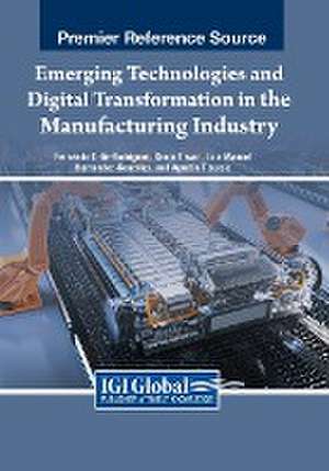 Emerging Technologies and Digital Transformation in the Manufacturing Industry de Luis Manuel Hernández-González