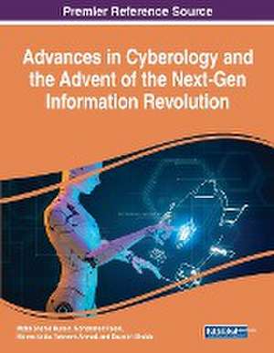 Advances in Cyberology and the Advent of the Next-Gen Information Revolution de Mohammad Faisal