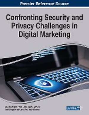 Confronting Security and Privacy Challenges in Digital Marketing de Inês Veiga Pereira