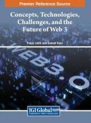 Concepts, Technologies, Challenges, and the Future of Web 3 de Pooja Lekhi