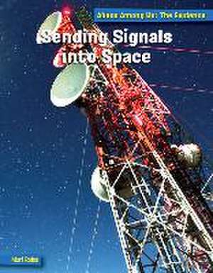 Sending Signals Into Space de Mari Bolte