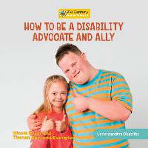 How to Be a Disability Advocate and Ally de Nicole Evans