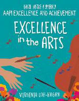 Excellence in the Arts de Virginia Loh-Hagan