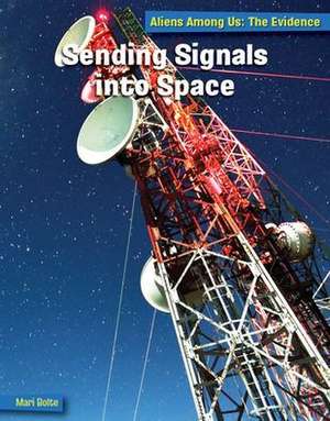 Sending Signals Into Space de Mari Bolte