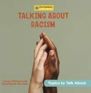 Talking about Racism de Annemarie McClain