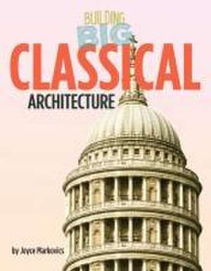 Classical Architecture de Joyce Markovics