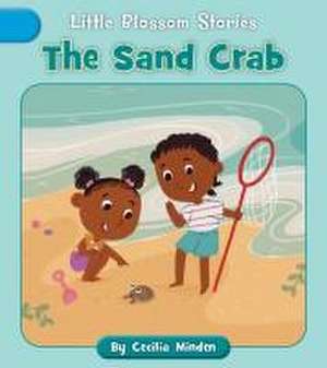 The Sand Crab de Cecilia Minden