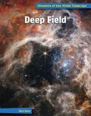 Deep Field de Mari Bolte