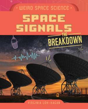 Space Signals de Virginia Loh-Hagan