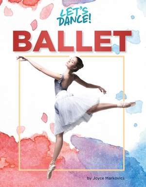 Ballet de Joyce Markovics