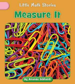 Measure It de Amanda Gebhardt