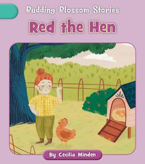 Red the Hen de Cecilia Minden