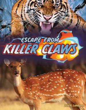 Escape from Killer Claws de Julie K Lundgren